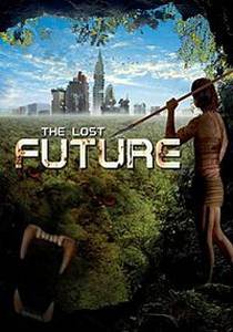 Потерянное будущее (2010)
