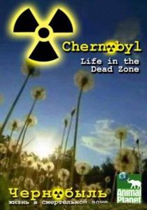 Чернобыль - жизнь в мертвой зоне (2007)