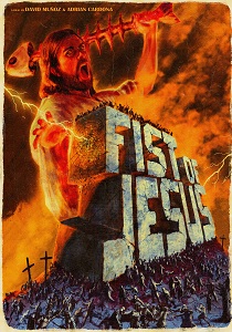 Кулак Иисуса / Иисус против зомби (2012)
