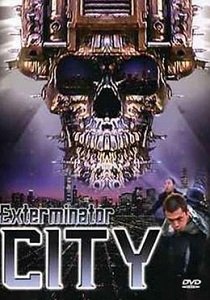 Экстерминатор Сити (2005)